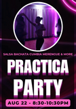 Fri,Aug 22<br>Salsa & Bachata Practica<br>8:30-10:30
